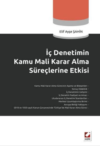 İç Denetimin Kamu Mali Karar Alma Süreçlerine Etkisi Elif Ayşe Şahin