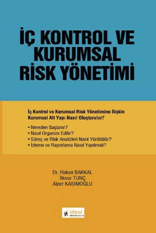 İç Kontrol ve Kurumsal Risk Yönetimi Hakan Bakkal