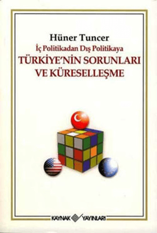 Türkiye'nin Sorunları ve Küreselleşme %29 indirimli Hüner Tuncer