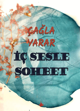 İç Sesle Sohbet Çağla Yarar