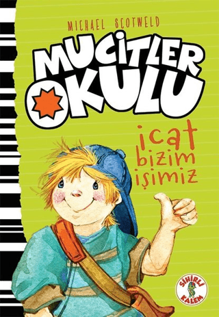 İcat Bizim İşimiz - Mucitler Okulu (Ciltli) Micheal Scotweld