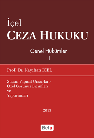 Ceza Hukuku Genel Hükümler 2 Kayıhan İçel