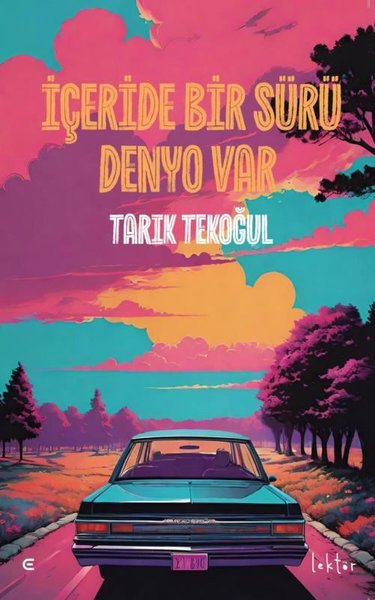 İçeride Bir Sürü Denyo Var Tarık Tekoğul