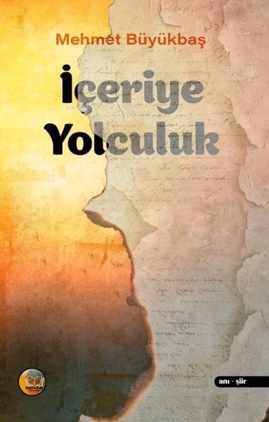 İçeriye Yolculuk Mehmet Büyükbaş