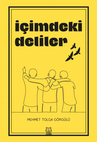 İçimdeki Deliler Mehmet Tolga Görgülü