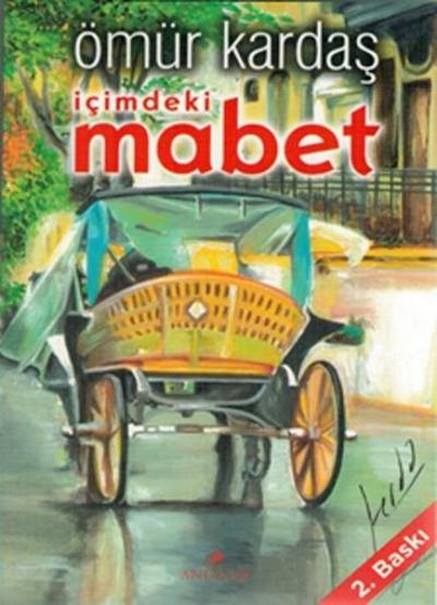 İçimdeki Mabet Ömür Kardaş