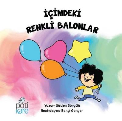 İçimdeki Renkli Balonlar Gülden Görgülü