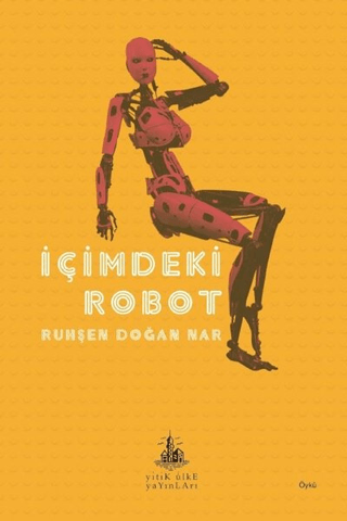 İçimdeki Robot Ruhşen Doğan Nar