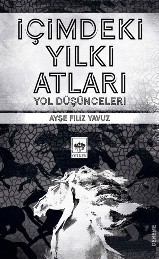 İçimdeki Yılkı Atları Ayşe Filiz Yavuz