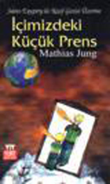 İçimizdeki Küçük Prens Mathias Jung