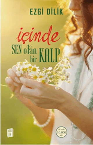 İçinde Sen Olan Bir Kalp Ezgi Dilik