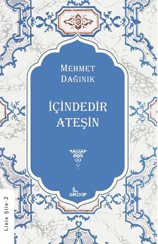 İçindedir Ateşin Mehmet Dağınık