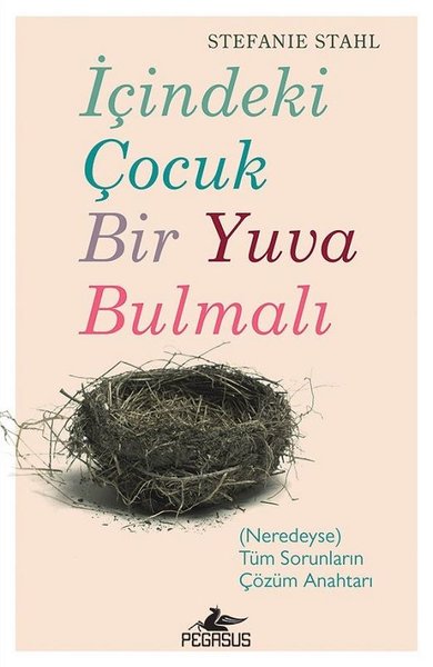 İçindeki Çocuk Bir Yuva Bulmalı Stefanie Stahl