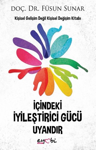 İçindeki İyileştirici Gücü Uyandır Füsun Sunar