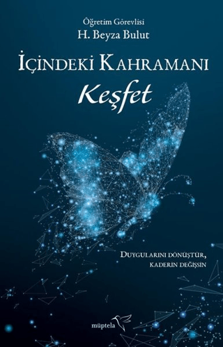 İçindeki Kahramanı Keşfet H. Beyza Bulut