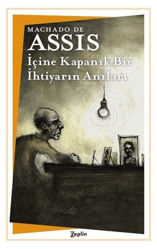 İçine Kapanık Bir İhtiyarın Anıları Machado De Assis