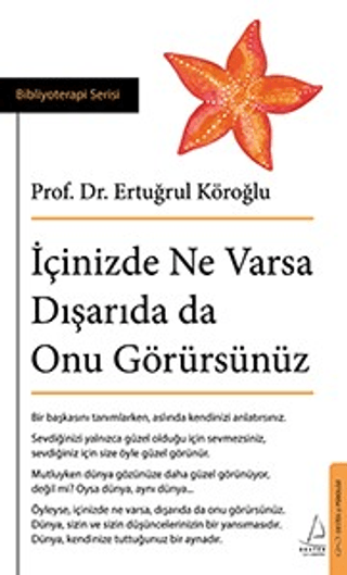 İçinizde Ne Varsa Dışarıda da Onu Görürsünüz Ertuğrul Köroğlu