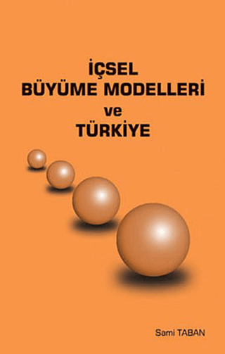 İçsel Büyüme Modelleri ve Türkiye %5 indirimli Sami Taban