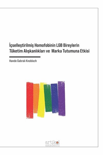 İçselleştirilmiş Homofobinin LGB Bireylerin Tüketim Alışkanlıkları ve 