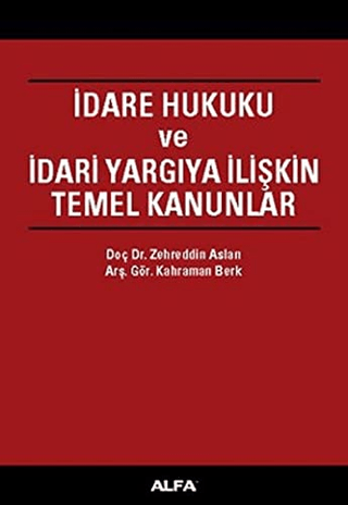 İdare Hukuku ve İdari Yargıya İlişkin Temel Kanunlar (Ciltli) Kahraman