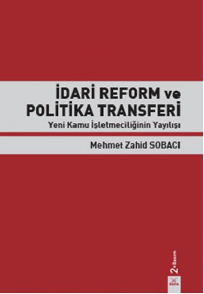 İdari Reform ve Politika Transferi %5 indirimli Mehmet Zahid Sobacı