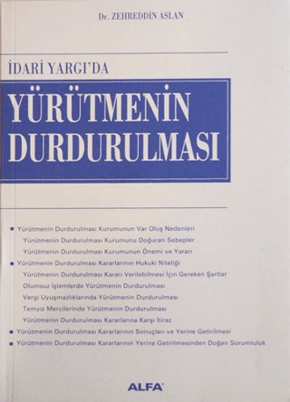 İdari Yargı'da Yürütmenin Durdurulması %30 indirimli Zehreddin Aslan