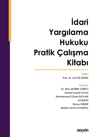 İdari Yargılama Hukuku Pratik Çalışma Kitabı Ali Bulut