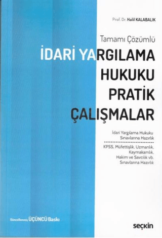 İdari Yargılama Hukuku Pratik Çalışmalar Halil Kalabalık