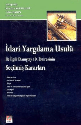 İdari Yargılama Usulü ile ilgili Danıştay 10. Dairesinin Seçilmiş Kara