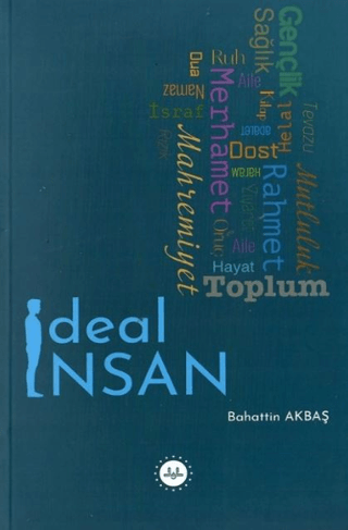 İdeal İnsan Bahattin Akbaş