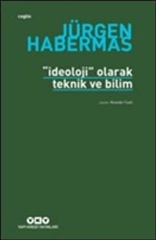 İdeoloji Olarak Teknik Ve Bilim %29 indirimli Jürgen Habermas