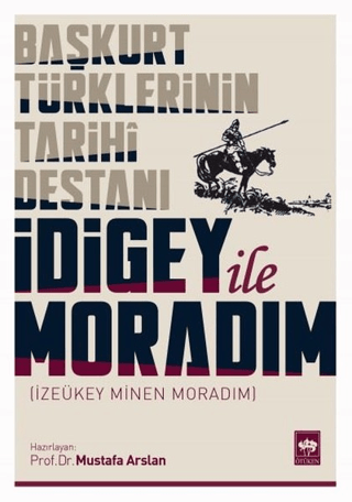 İdigey ile Moradım Mustafa Arslan