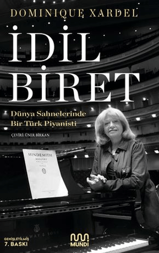 İdil Biret - Dünya Sahnelerinde Bir Türk Piyanisti Dominique Xardel