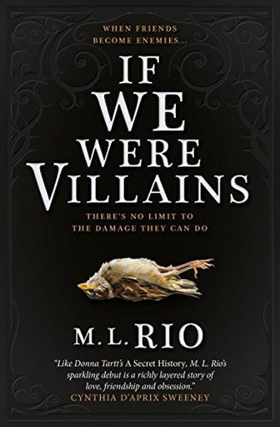 If We Were Villains M. L. Rio