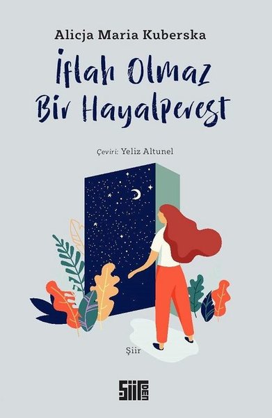 İflah Olmaz Bir Hayalperest Alicja Maria Kuberska