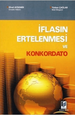 İflasın Ertelenmesi ve Konkordato Efrail Aydemir