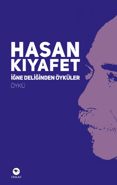 İğne Deliğinden Öyküler Hasan Kıyafet