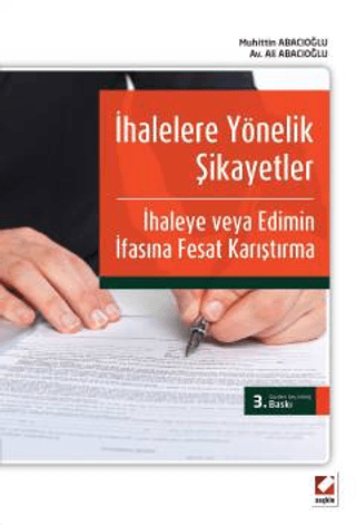 İhalelere Yönelik Şikayetler İle İhaleye veya Edimin İfasına Fesat Kar