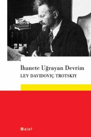 İhanete Uğrayan Devrim %30 indirimli Lev Davidoviç Trotskiy