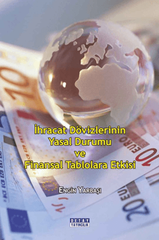 İhracat Dövizlerinin Yasal Durumu Ve Finansal Tablolara Etkisi Engin Y