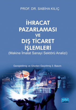 İhracat Pazarlaması ve Dış Ticaret İşlemleri Sabiha Kılıç