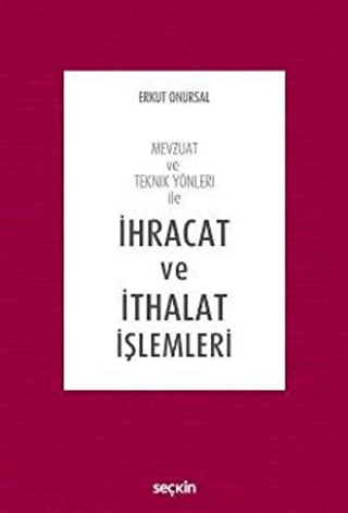 İhracat ve İthalat İşlemleri Erkut Onursal