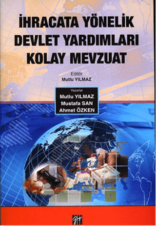 İhracata Yönelik Devlet Yardımları Kolay Mevzuat %5 indirimli Mutlu Yı