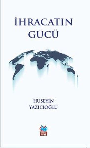 İhracatın Gücü Hüseyin Yazıcıoğlu