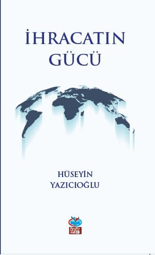 İhracatın Gücü Hüseyin Yazıcıoğlu