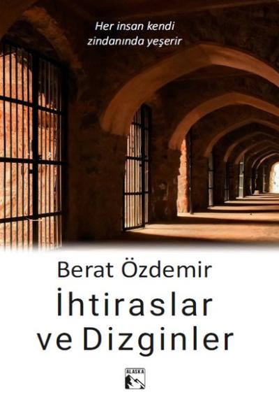 İhtiraslar ve Dizginler Berat Özdemir