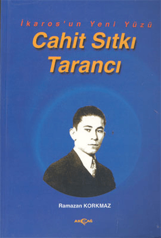 İkaros'un Yeni Yüzü Cahit Sıtkı Tarancı %24 indirimli Ramazan Korkmaz