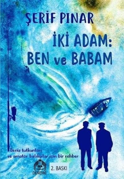 İki Adam: Ben ve Babam Şerif Pınar