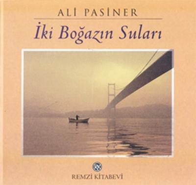 İki Boğazın Suları (Ciltli) Ali Pasiner