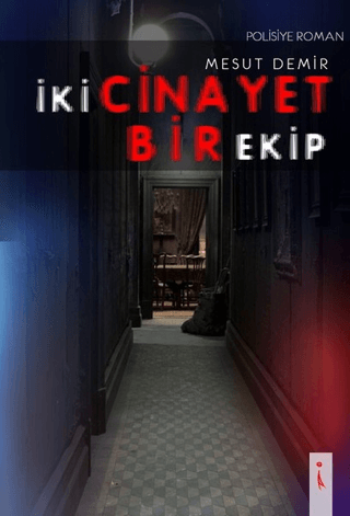 İki Cinayet Bir Ekip Mesut Demir